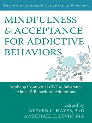 cover image of Mindfulness and Acceptance for Addictive Behaviors